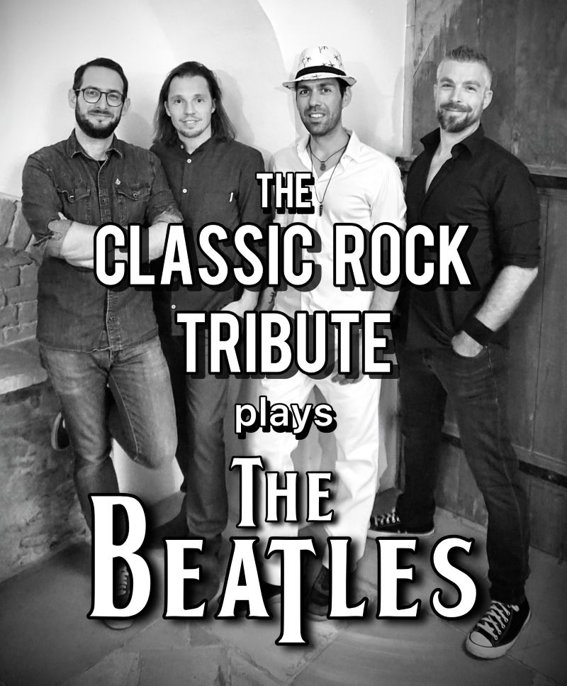 The Classic Rock Tribute plays The Beatles